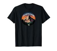 Life is Better at Altitude Mountain Hiking Nature T-Shirt