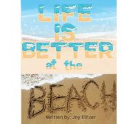 Life is Better at the Beach