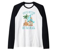 Life is Better At The Beach for Summer Lover Funny GNOME Manche Raglan