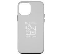 Life is Better at The Cabin Coque pour iPhone 12 Mini