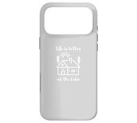 Life is Better at The Cabin Coque pour iPhone 17 Pro Max