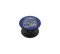 Life is Better At The Lake House Nature & Camping Enthusiast PopSockets PopGrip Adhésif