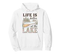 Life is Better At The Lake Life Lover Lakehouse Boating Sweat à Capuche
