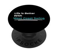 Life is Better, Danse Swing de la côte Ouest, Improvisation aléatoire PopSockets PopGrip Adhésif