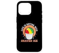Life is Better Distributeur de Glace pilée Amusant pour Les Amateurs de cônes de Neige Coque pour iPhone 16 Pro