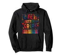 Life is Better in Color Crayon Art Citation inspirante Sweat à Capuche, Unisexe pour Adultes, Noir, S