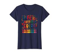 Life is Better in Color Crayon Art Citation inspirante T-Shirt, Femme, Bleu Marine, XS