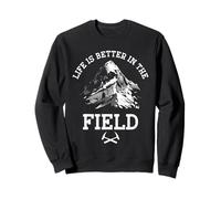 Life is Better in The Field Field Geologist Men Sweatshirt