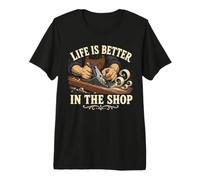 Life is Better in The Shop Menuisier T-Shirt Haut de Gamme