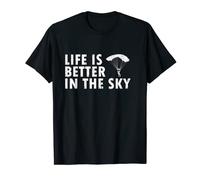 Life Is Better In The Sky Chemise de parachutiste T-Shirt