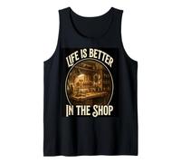 Life is Better in The WoodShop Bricolage Travail du Bois Débardeur