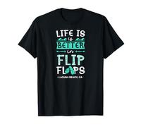 Life is Better in Tongs Long Beach California T-Shirt