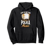 Life is Better is Better with Polka Music Accordéon Sweat à Capuche