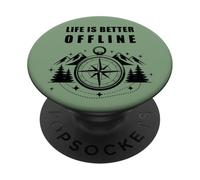 Life is Better Offline - Camping & Hiking Outdoors Nature PopSockets PopGrip Adhésif
