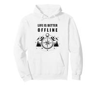 Life is Better Offline - Camping & Hiking Outdoors Nature Sweat à Capuche