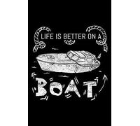 Life Is Better On A Boat: Blank Paper Sketch Book - Artist Sketch Pad Journal For Sketching, Doodling, Drawing, Painting Or Writing