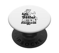 Life is Better on A Sailboat Sailor Sail Captain PopSockets PopGrip Adhésif