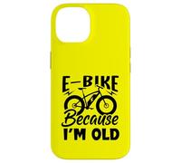 Life is Better on an E-Bike - Electric Bike Because I'm Old Coque pour iPhone 14