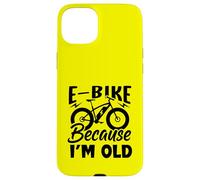 Life is Better on an E-Bike - Electric Bike Because I'm Old Coque pour iPhone 15 Plus
