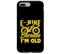 Life is Better on an E-Bike - Electric Bike Because I'm Old Coque pour iPhone 7 Plus/8 Plus