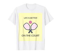 Life is Better on The Court Paddle de Pickleball T-Shirt