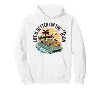 Life is Better on The Toon Pontoon Boat Summer Sweat à Capuche