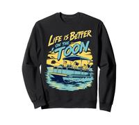 Life is Better on The Toon Pontoon Boat Summer Sweatshirt