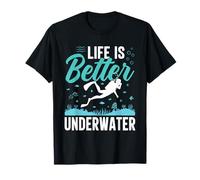 Life is Better Under Water Plongée sous-Marine Amateur de l'océan T-Shirt