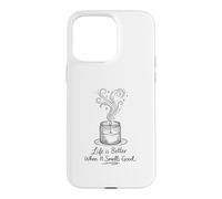 Life is Better When It Smells Good Candle Maker Gift Coque pour iPhone 15 Pro Max