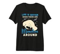 Life is Better When There are Lamantins Animaux Marins Dugong T-Shirt Haut de Gamme