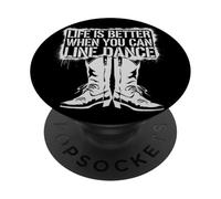 Life is Better When You Can Line Dance Citation Country PopSockets PopGrip Adhésif