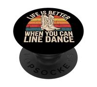 Life is Better When You Can Line Dance Citation Country PopSockets PopGrip Adhésif