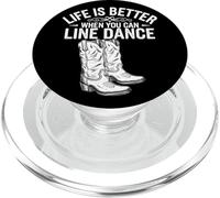 Life is Better When You Can Line Dance Citation Country PopSockets PopGrip pour MagSafe