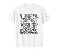 Life is Better When You Can Line Dance Citation Country T-Shirt