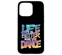 Life is Better When You Dance Street Dancer Garçons Filles Coque pour iPhone 15 Pro Max