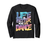 Life is Better When You Dance Street Dancer Garçons Filles Manche Longue