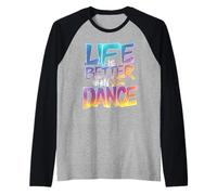 Life is Better When You Dance Street Dancer Garçons Filles Manche Raglan