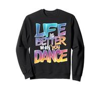Life is Better When You Dance Street Dancer Garçons Filles Sweatshirt