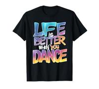 Life Is Better When You Dance Street Dancer Garçons Filles T-Shirt