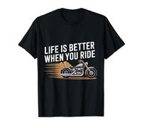 Life is Better When You Ride Vêtements de Moto pour Motards T-Shirt