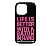 Life is Better with A Baton in Hand Twirling Majorette Coque pour iPhone 13 Pro