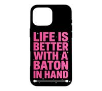 Life is Better with A Baton in Hand Twirling Majorette Coque pour iPhone 16 Pro Max