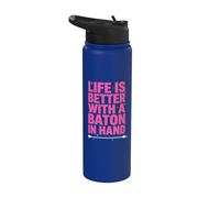 Life Is Better With A Baton In Hand Twirling Majorette Stainless Steel Insulated Water Bottle