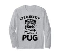 Life is Better with a Pug - Perfect New Year Pug Lovers Tee Manche Longue