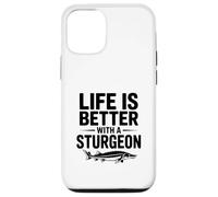 Life is Better with a Sturgeon Fishing Humour Coque pour iPhone 12/12 Pro
