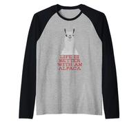 Life is Better with an Alpaga Lama Vintage Alpaga Lover Manche Raglan