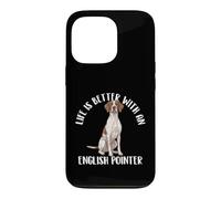Life is Better with an English Pointer Chien de Chasse Coque pour iPhone 13 Pro