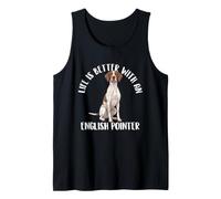 Life is Better with an English Pointer Chien de Chasse Débardeur