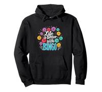 Life is Better With BINGO Funny Bingo Player Design Sweat à Capuche