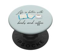 Life is Better with Books and Coffee - Écrivain étudiant Lecteur PopSockets PopGrip Adhésif